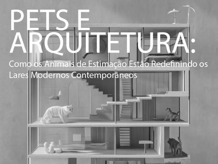 Pets e Arquitetura: Como os Animais de Estimação Estão Redefinindo os Lares Modernos Contemporâneos